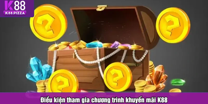 Điều kiện tham gia chương trình khuyến mãi K88