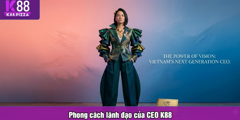 Phong cách lãnh đạo của CEO K88