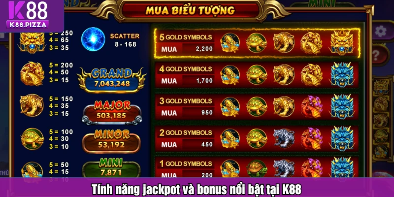 Tính năng jackpot và bonus nổi bật tại K88