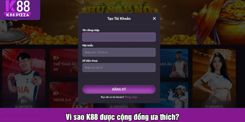 Vì sao K88 được cộng đồng ưa thích?